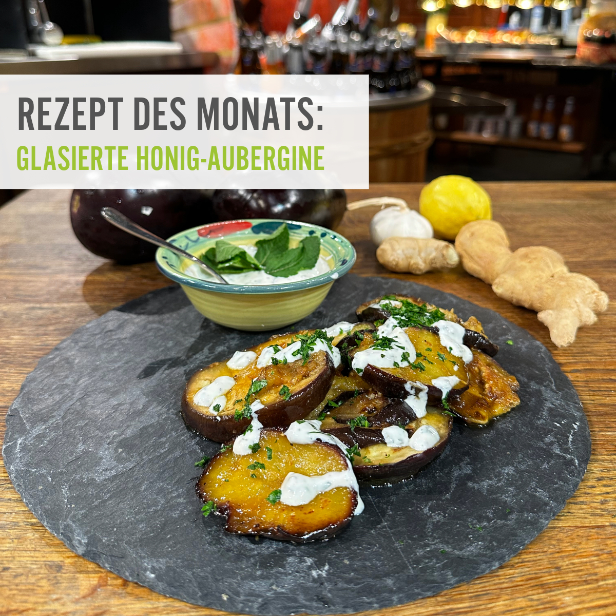 Rezept des Monats August glasierte Honig-Aubergine